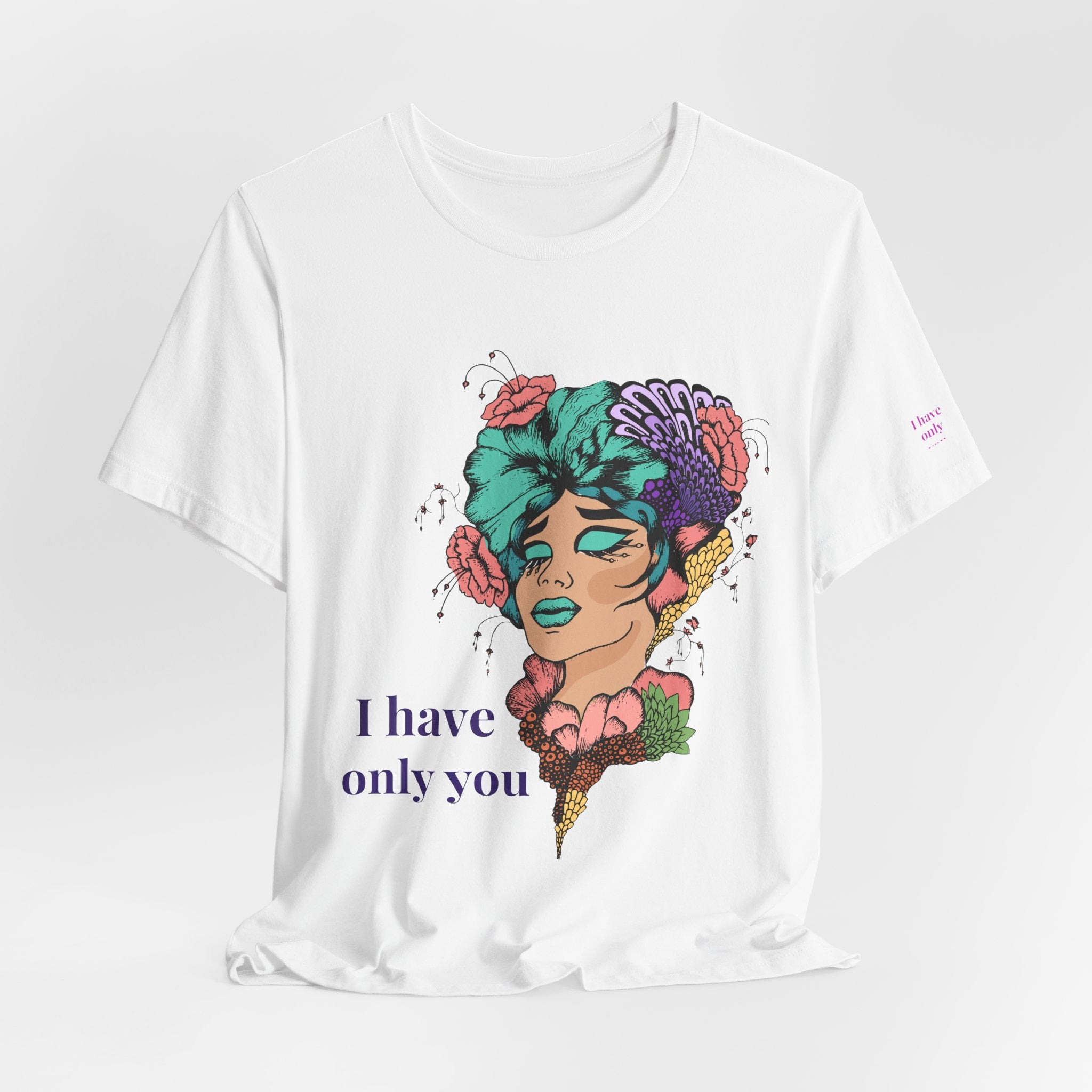 I Have Only You Floral Portrait Tee — Retro Femme Graphic T-Shirt