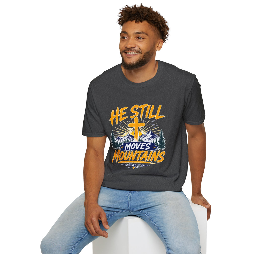 He Still Moves Mountains Shirt, Christian T-Shirt, Faith Cross Tee, Bible Verse Shirt, Religious Gift