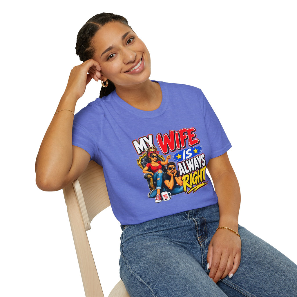 My Wife Is Always Right Shirt, Funny Wife T-Shirt, Husband Gift, Marriage Humor Tee, Couples Shirt, Anniversary Gift for Wife, Funny Graphic Tee