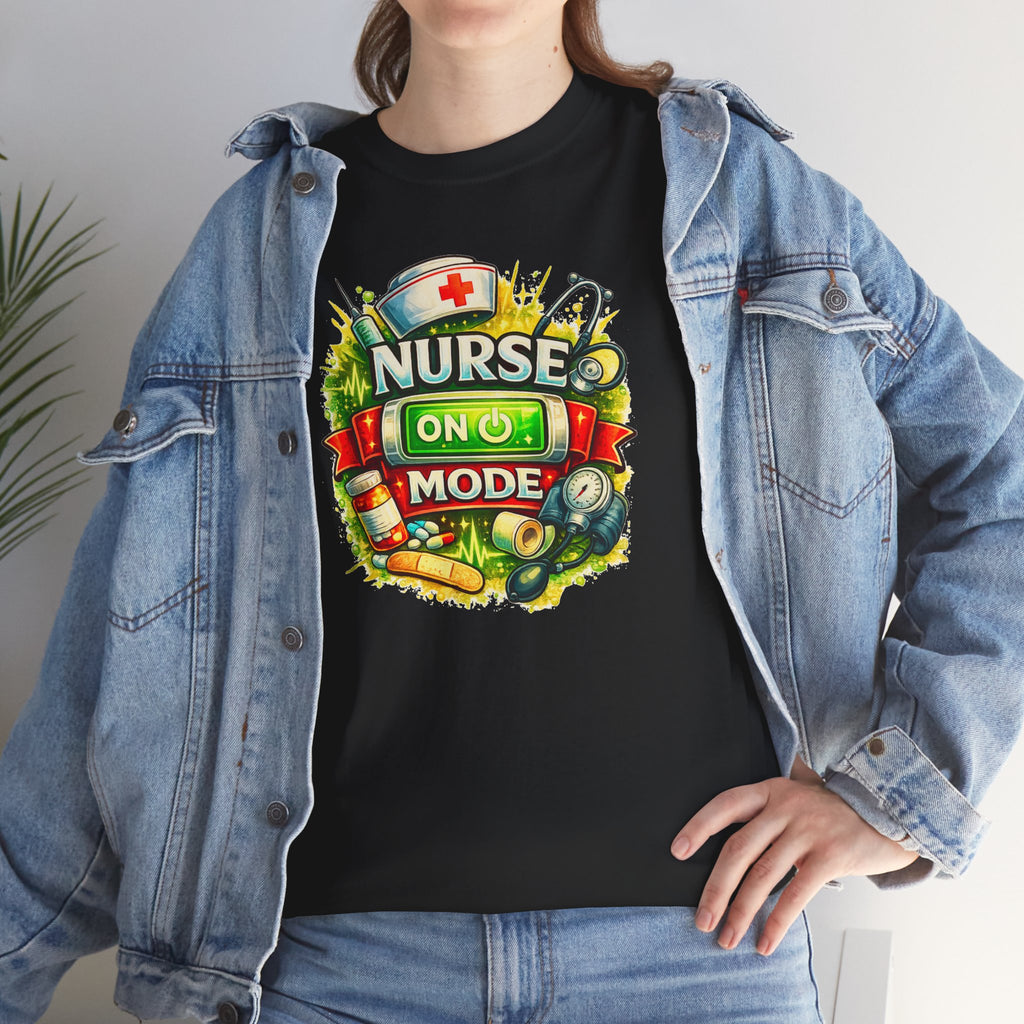 Nurse On Mode T-Shirt — Graphic Nursing Tee for Nurses & Healthcare Workers
