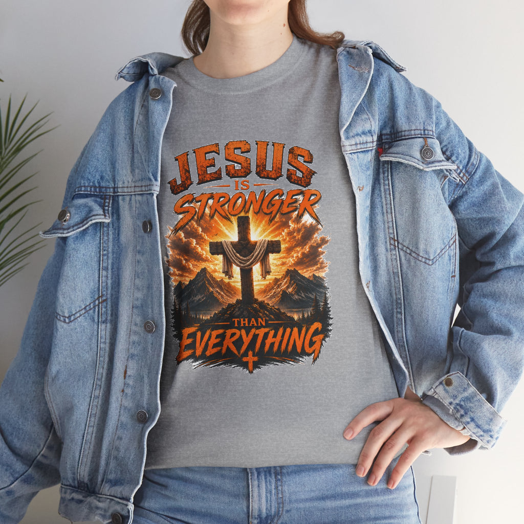 Jesus Is Stronger Than Everything Christian T-Shirt | Faith Cross Graphic Tee | Religious Unisex Shirt | Christian Gift