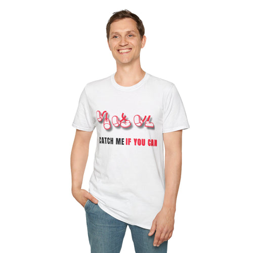Catch Me If You Can T-Shirt, Funny Graphic Tee, Flirty Cute Shirt, Trendy Unisex Tee, Gift for Him Her