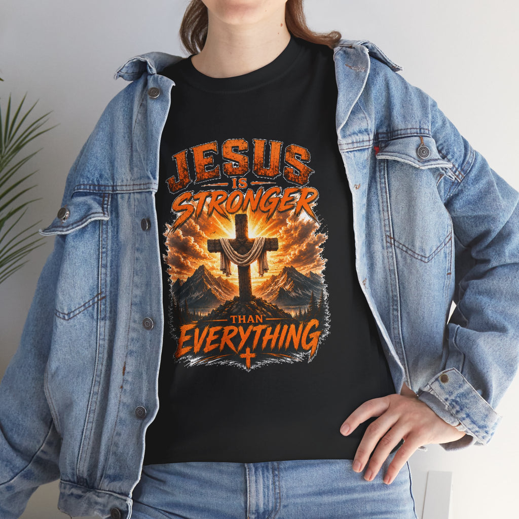 Jesus Is Stronger Than Everything Christian T-Shirt | Faith Cross Graphic Tee | Religious Unisex Shirt | Christian Gift