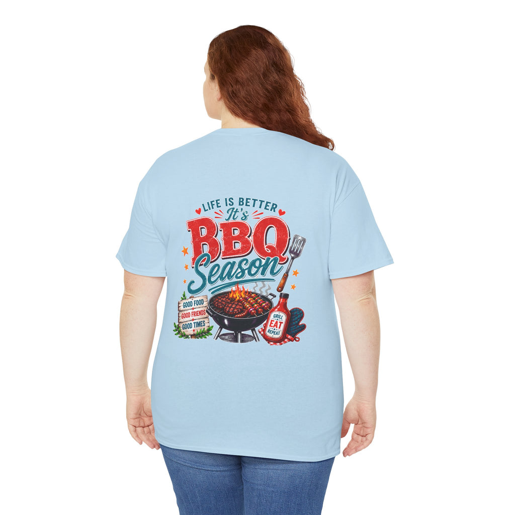 BBQ Season T-Shirt | Life Is Better It's BBQ Season Tee | Funny Grill Shirt | Summer Cookout Tee | Barbecue Lover Gift | Backyard BBQ Shirt