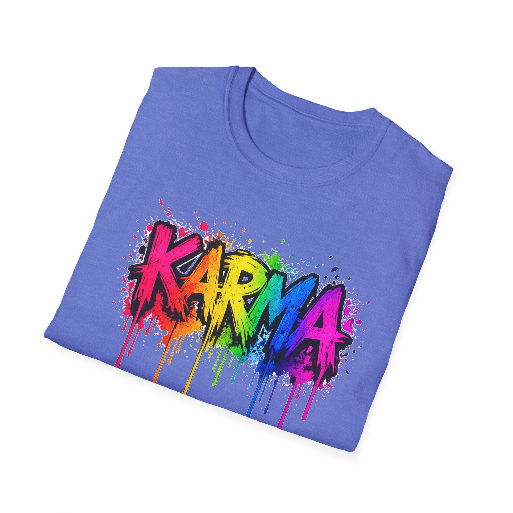 Karma Rainbow Drip Shirt, Funny Graphic Tee, Colorful Streetwear T-Shirt, Unisex Casual Tee, Gift Idea