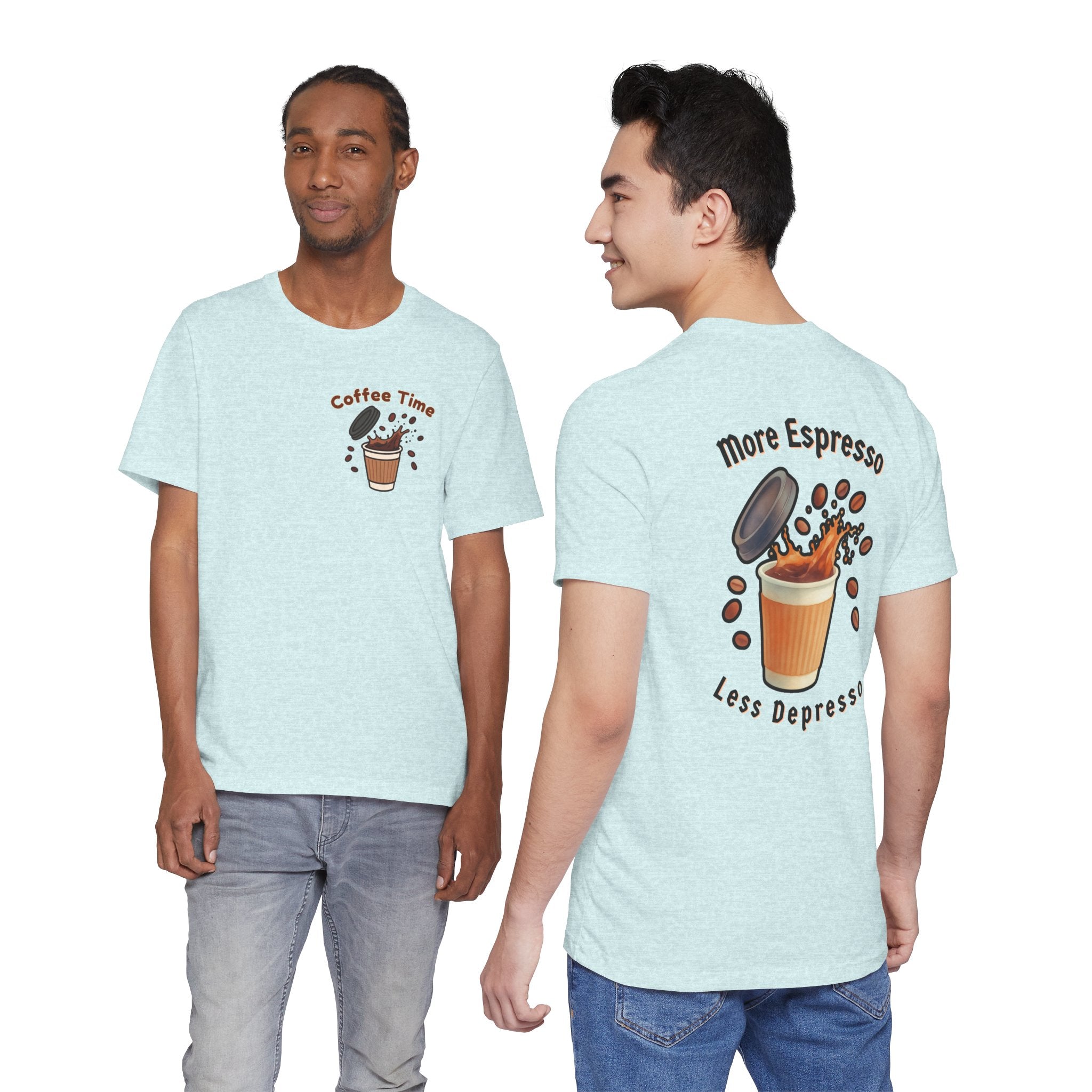 Coffee Time Tee — "More Espresso Less Depresso" Graphic T-Shirt