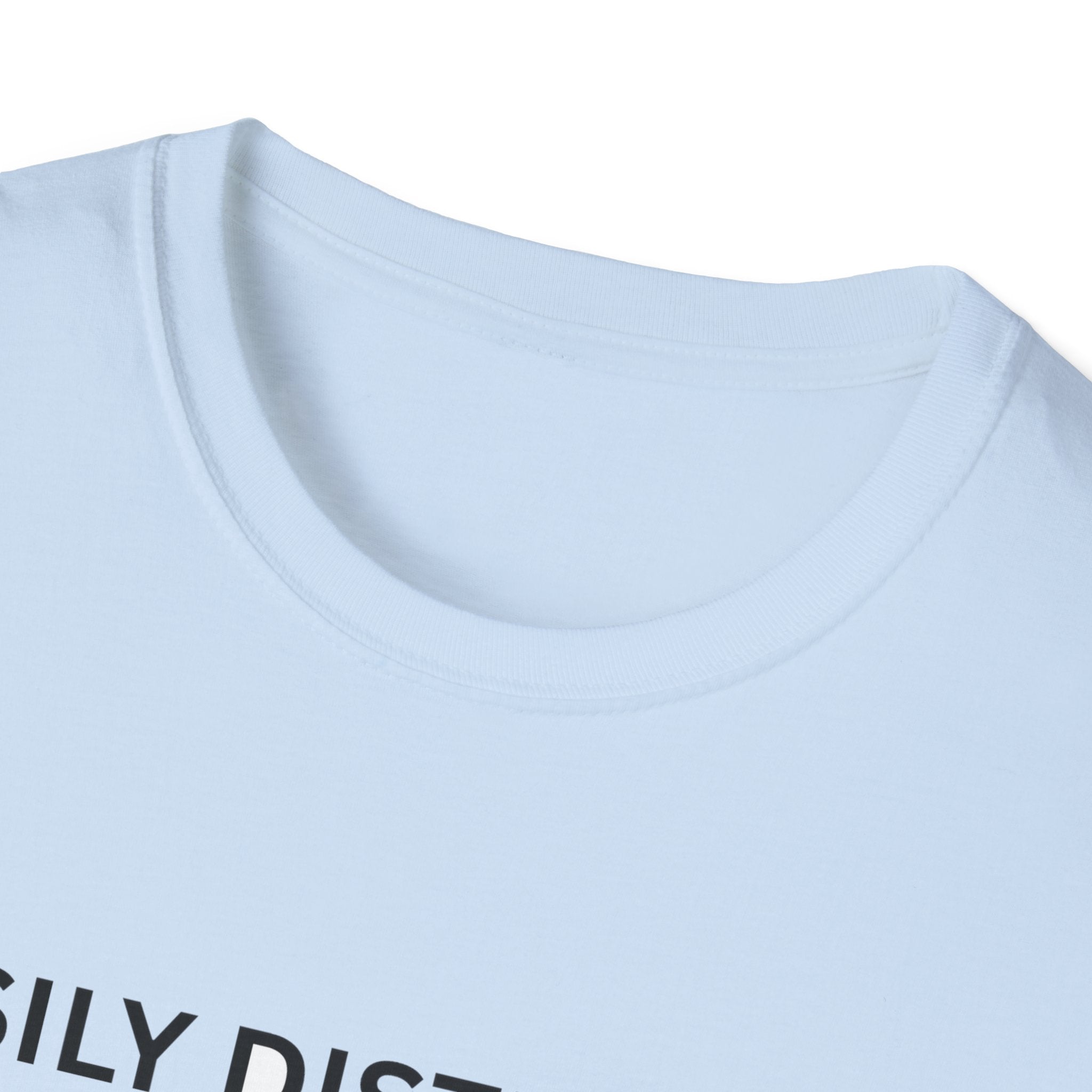 Funny Dog Lover T-Shirt Easily Distracted by Dogs