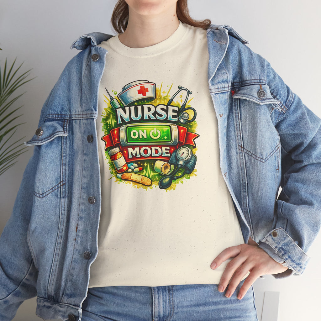 Nurse On Mode T-Shirt — Graphic Nursing Tee for Nurses & Healthcare Workers
