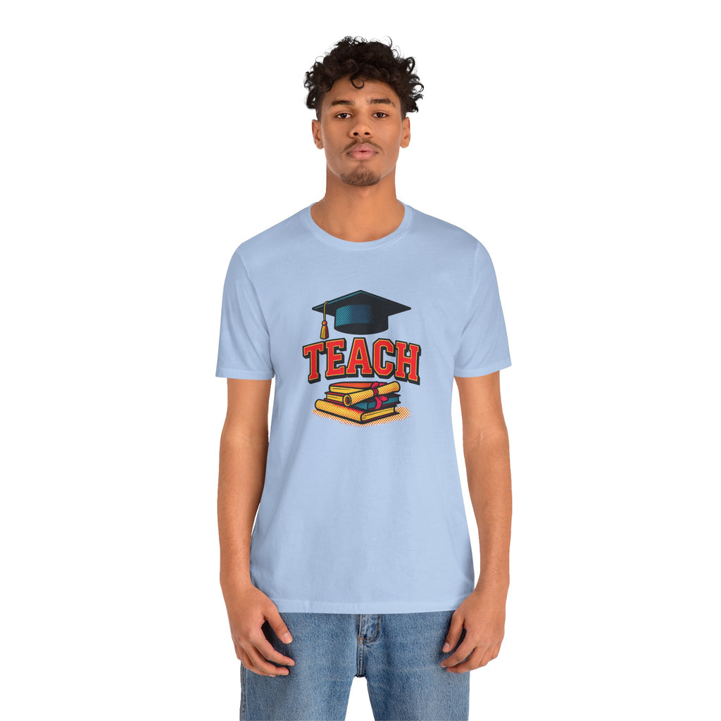 Teach Graduation T‑Shirt — Teacher Gift Tee with Cap & Books Design