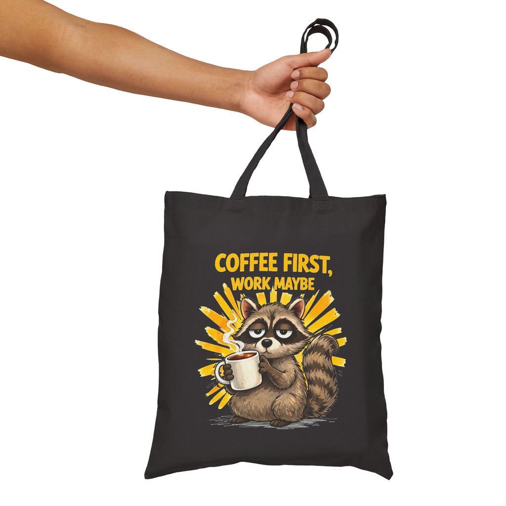 Coffee First Tote Bag — Cute Raccoon "Coffee First, Work Maybe" Canvas Tote