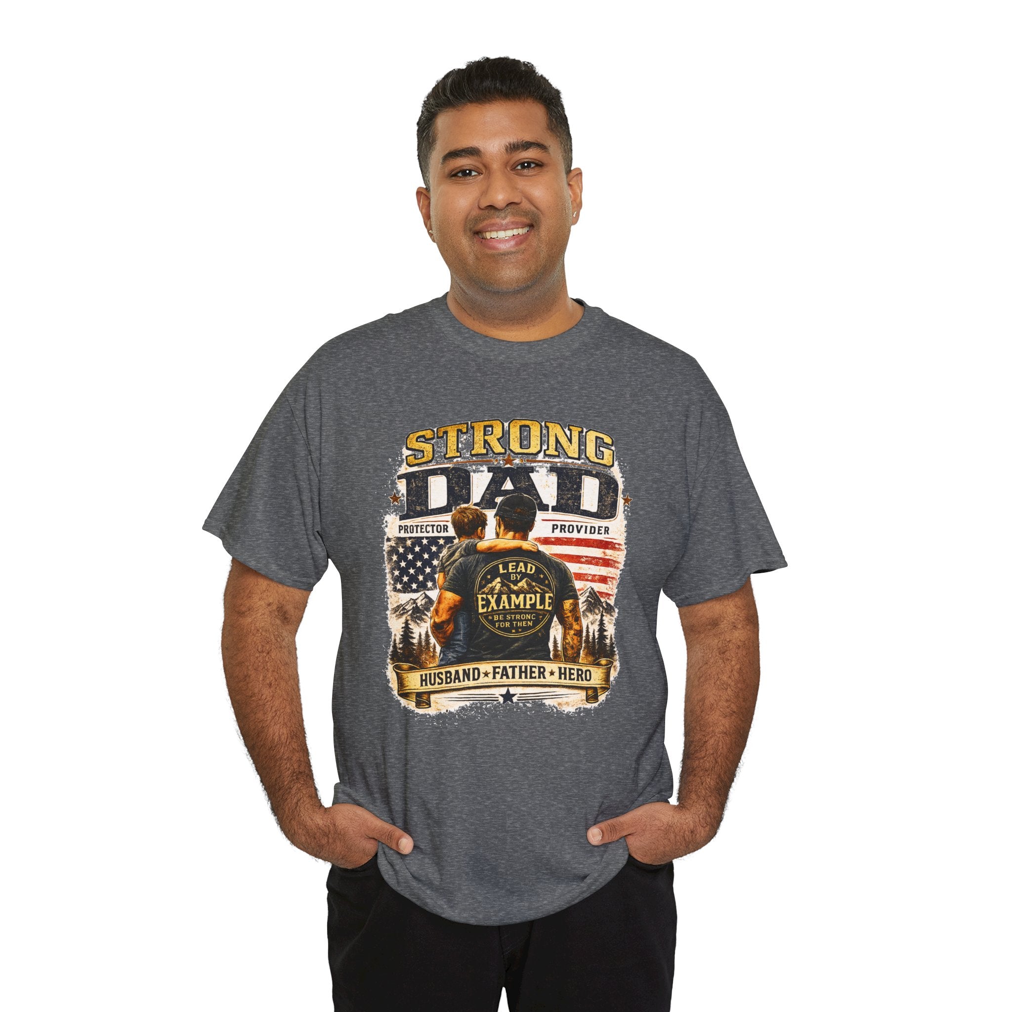 Strong Dad T-Shirt | Lead by Example Patriotic Father Graphic Tee | Vintage USA Dad Shirt | Father's Day Gift for Dad