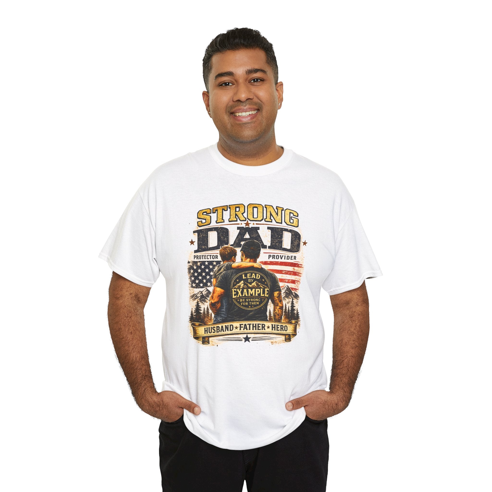 Strong Dad T-Shirt | Lead by Example Patriotic Father Graphic Tee | Vintage USA Dad Shirt | Father's Day Gift for Dad