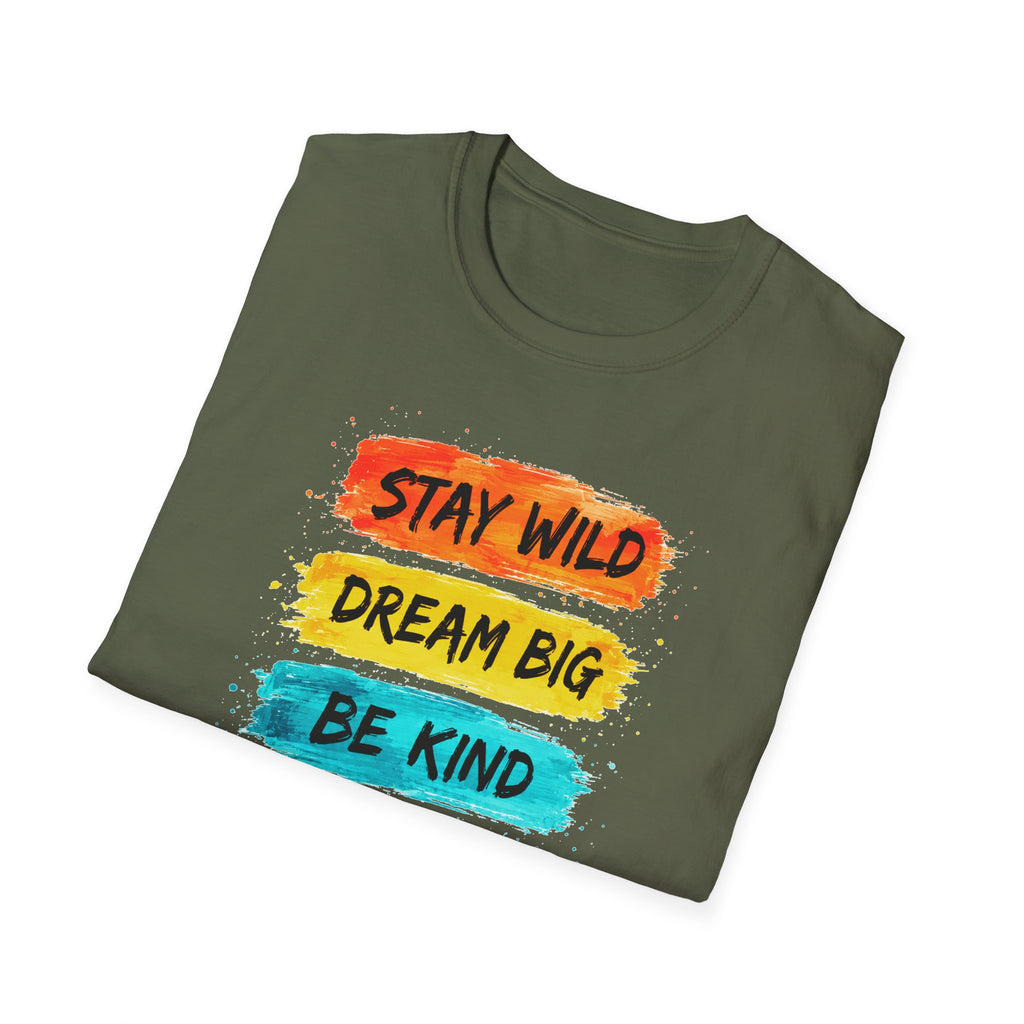 Inspirational Brushstroke Tee — “Stay Wild, Dream Big, Be Kind, Good Vibes”