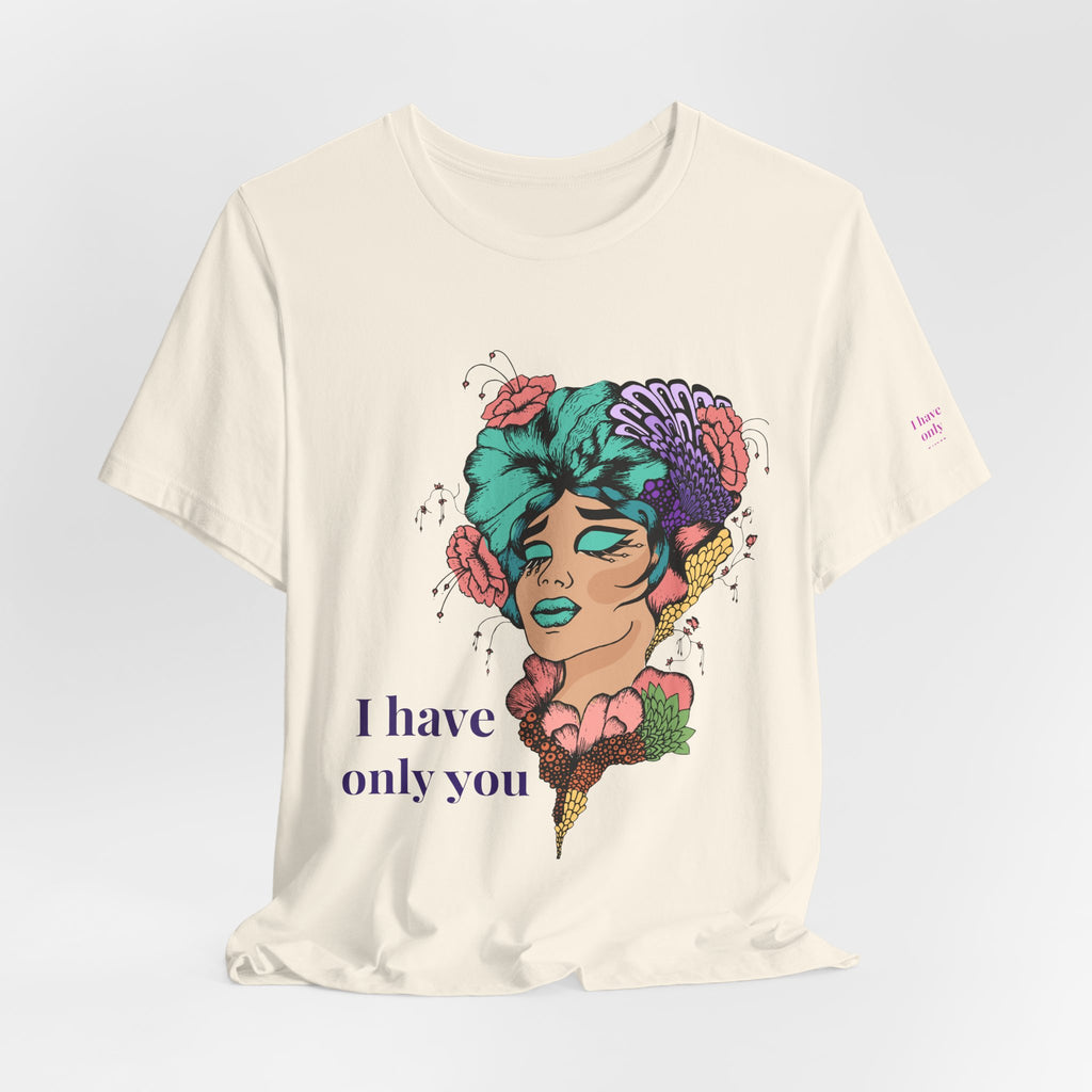 I Have Only You Floral Portrait Tee — Retro Femme Graphic T-Shirt