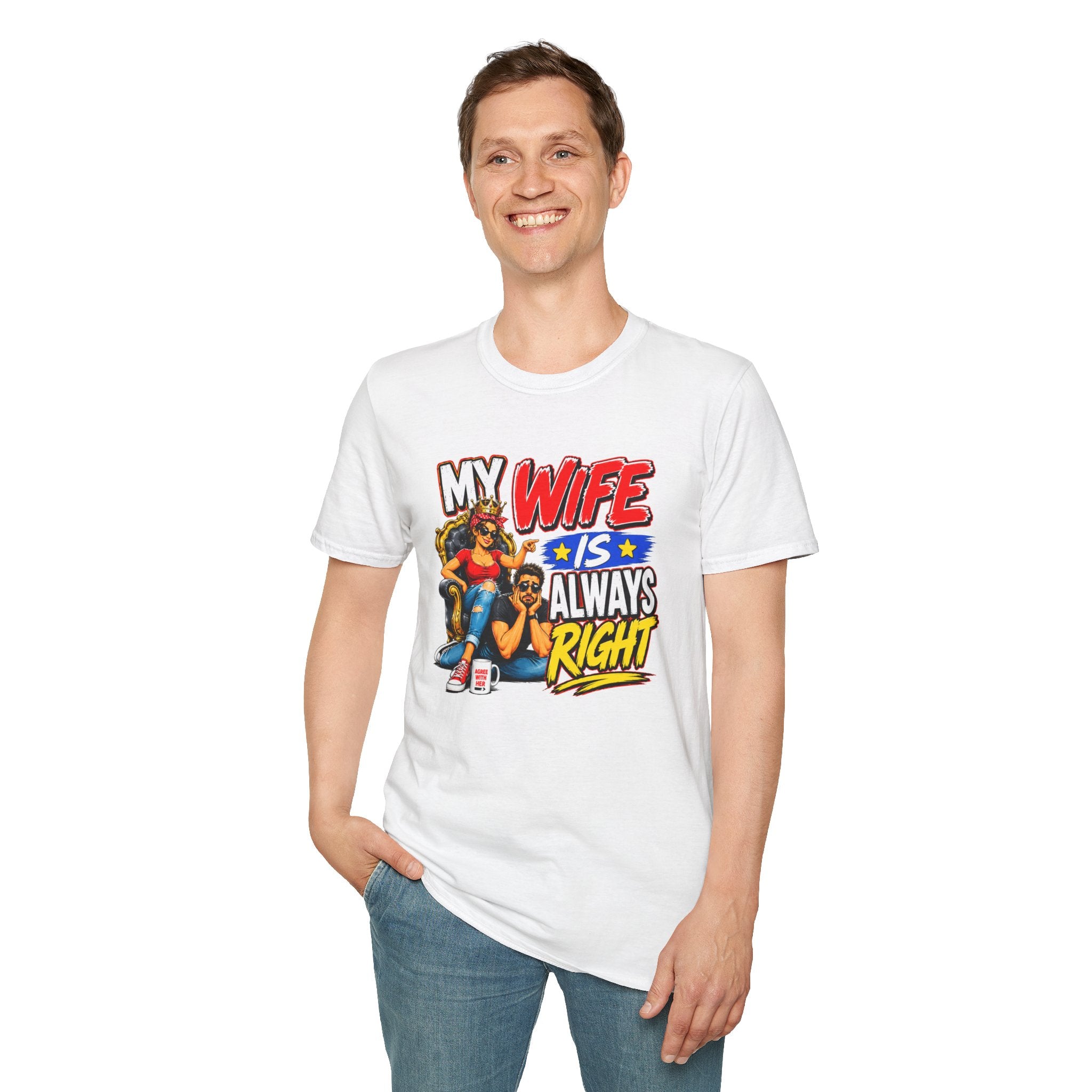 My Wife Is Always Right Shirt, Funny Wife T-Shirt, Husband Gift, Marriage Humor Tee, Couples Shirt, Anniversary Gift for Wife, Funny Graphic Tee