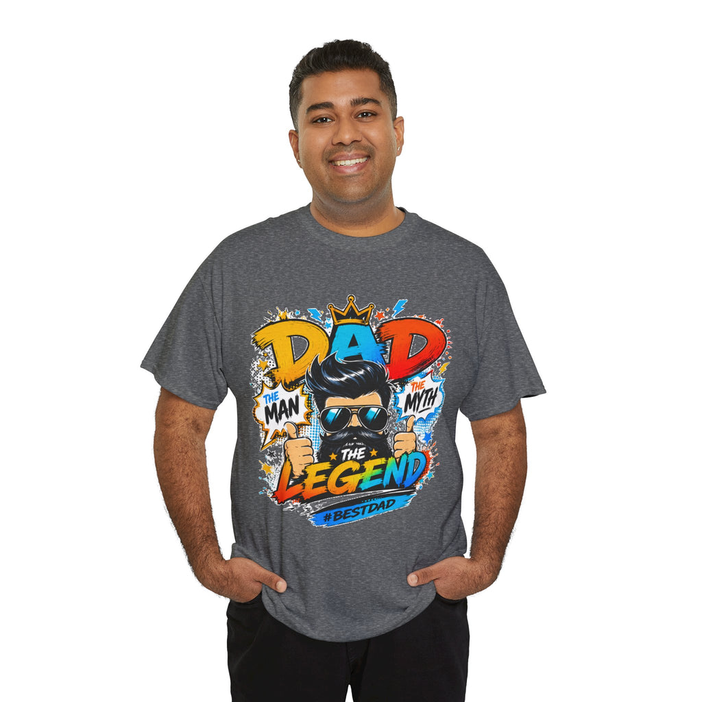 Dad The Legend T-Shirt — 'Dad: Man, Myth, Legend' Graphic Tee for Father’s Day