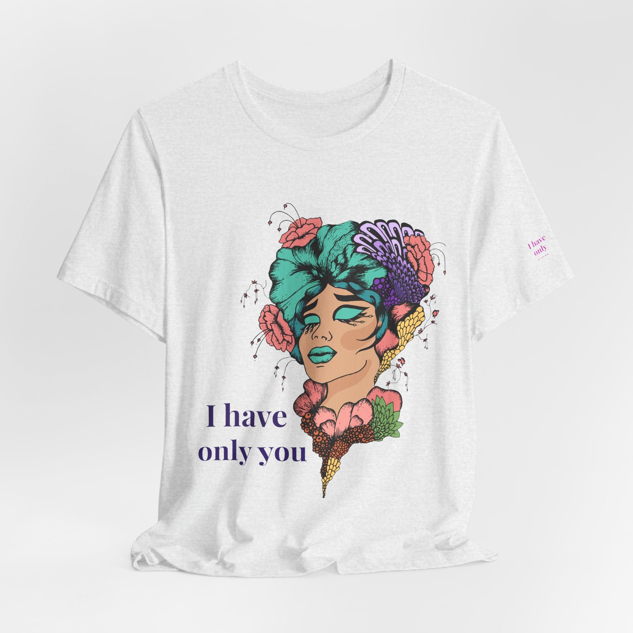 I Have Only You Floral Portrait Tee — Retro Femme Graphic T-Shirt