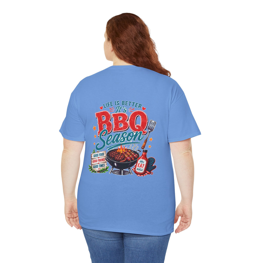 BBQ Season T-Shirt | Life Is Better It's BBQ Season Tee | Funny Grill Shirt | Summer Cookout Tee | Barbecue Lover Gift | Backyard BBQ Shirt