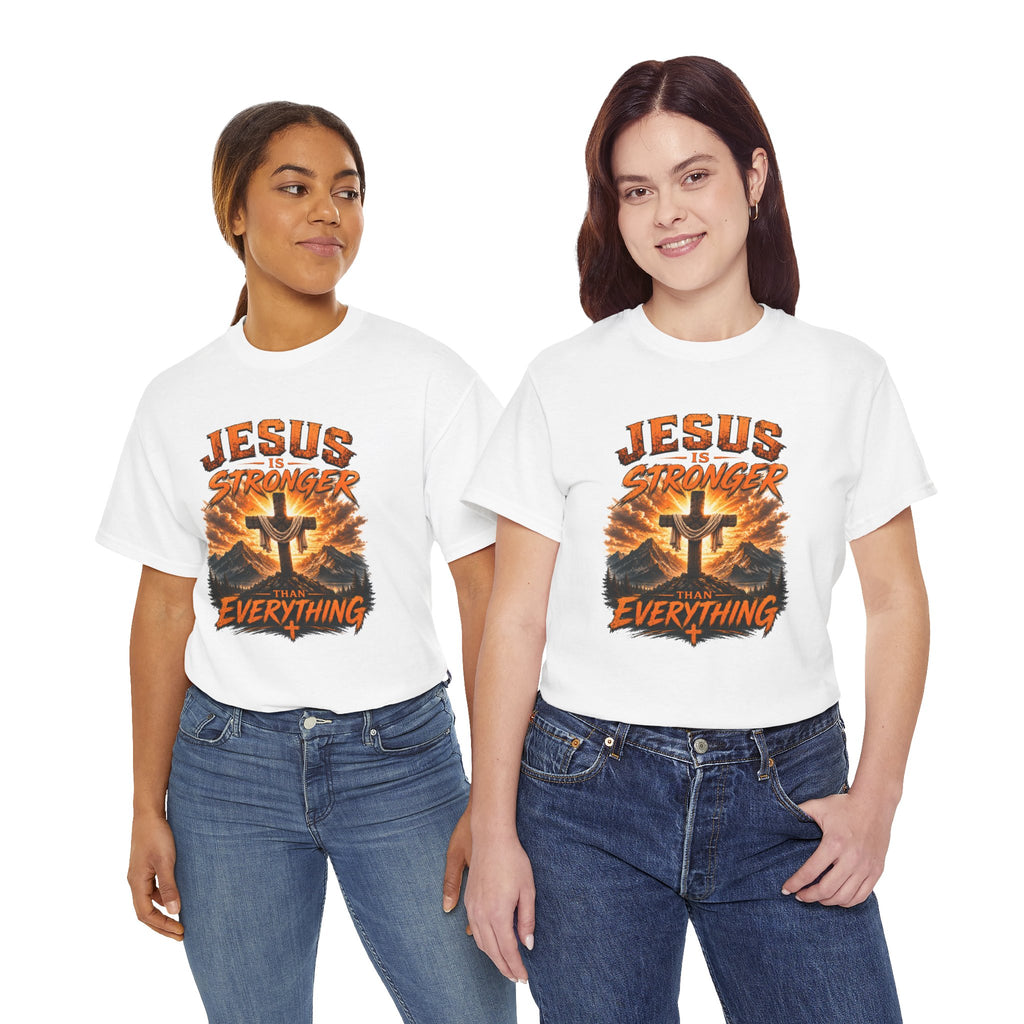 Jesus Is Stronger Than Everything Christian T-Shirt | Faith Cross Graphic Tee | Religious Unisex Shirt | Christian Gift