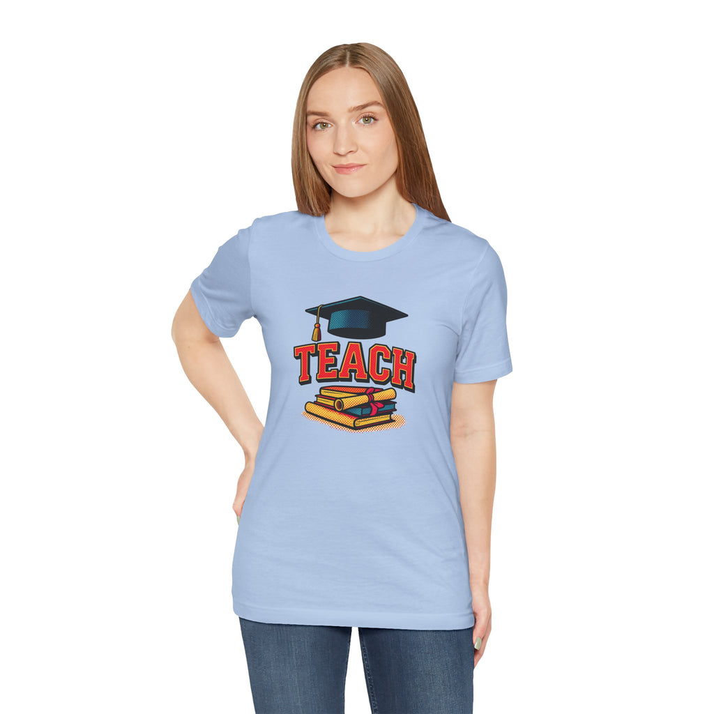 Teach Graduation T‑Shirt — Teacher Gift Tee with Cap & Books Design