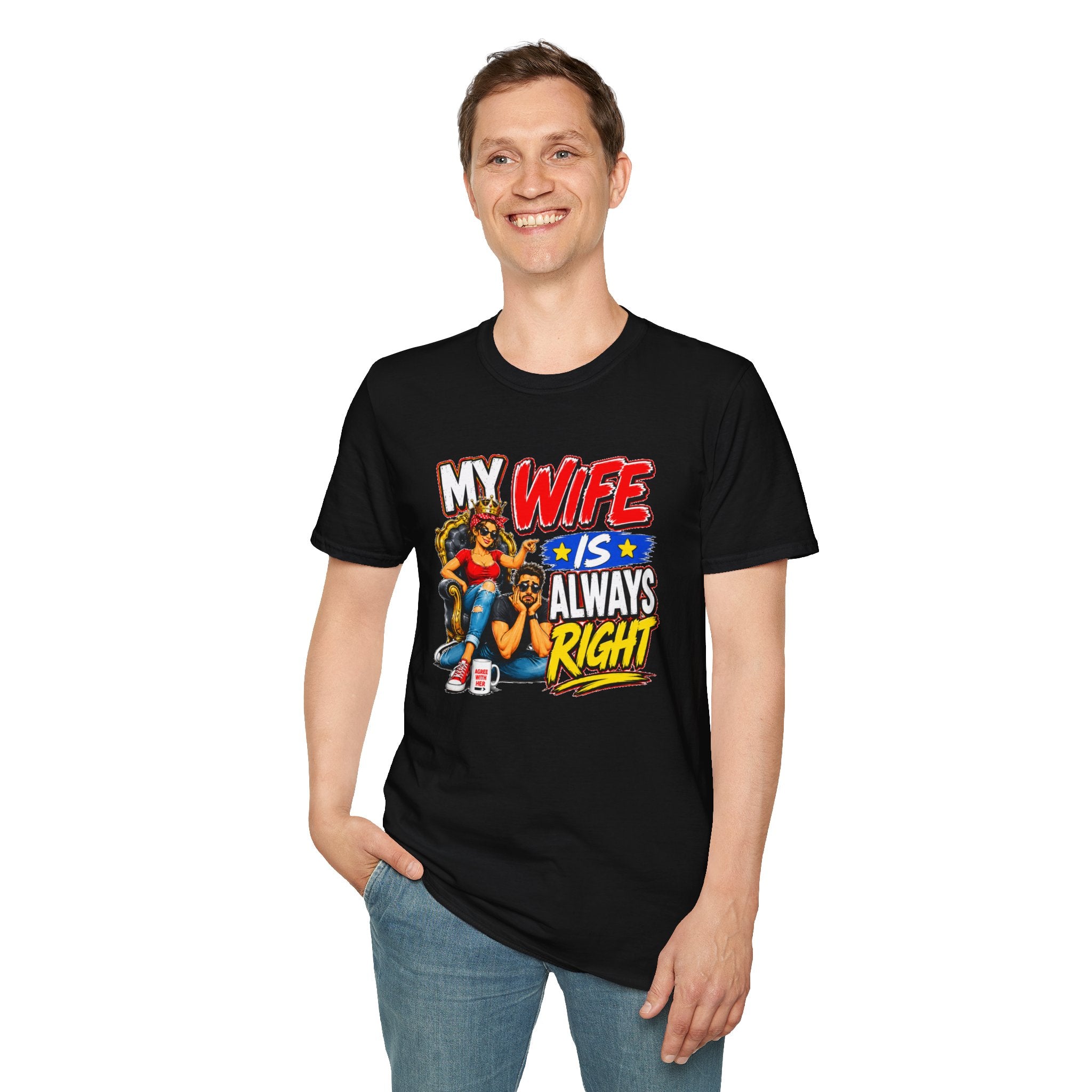 My Wife Is Always Right Shirt, Funny Wife T-Shirt, Husband Gift, Marriage Humor Tee, Couples Shirt, Anniversary Gift for Wife, Funny Graphic Tee