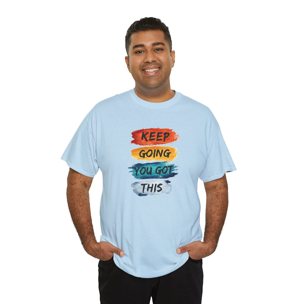 Keep Going You Got This Tee  Motivational Watercolor Brushstroke T-Shirt