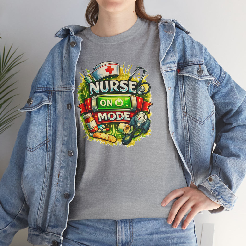 Nurse On Mode T-Shirt — Graphic Nursing Tee for Nurses & Healthcare Workers