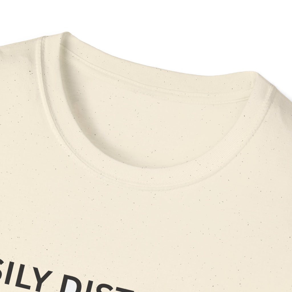 Funny Dog Lover T-Shirt Easily Distracted by Dogs