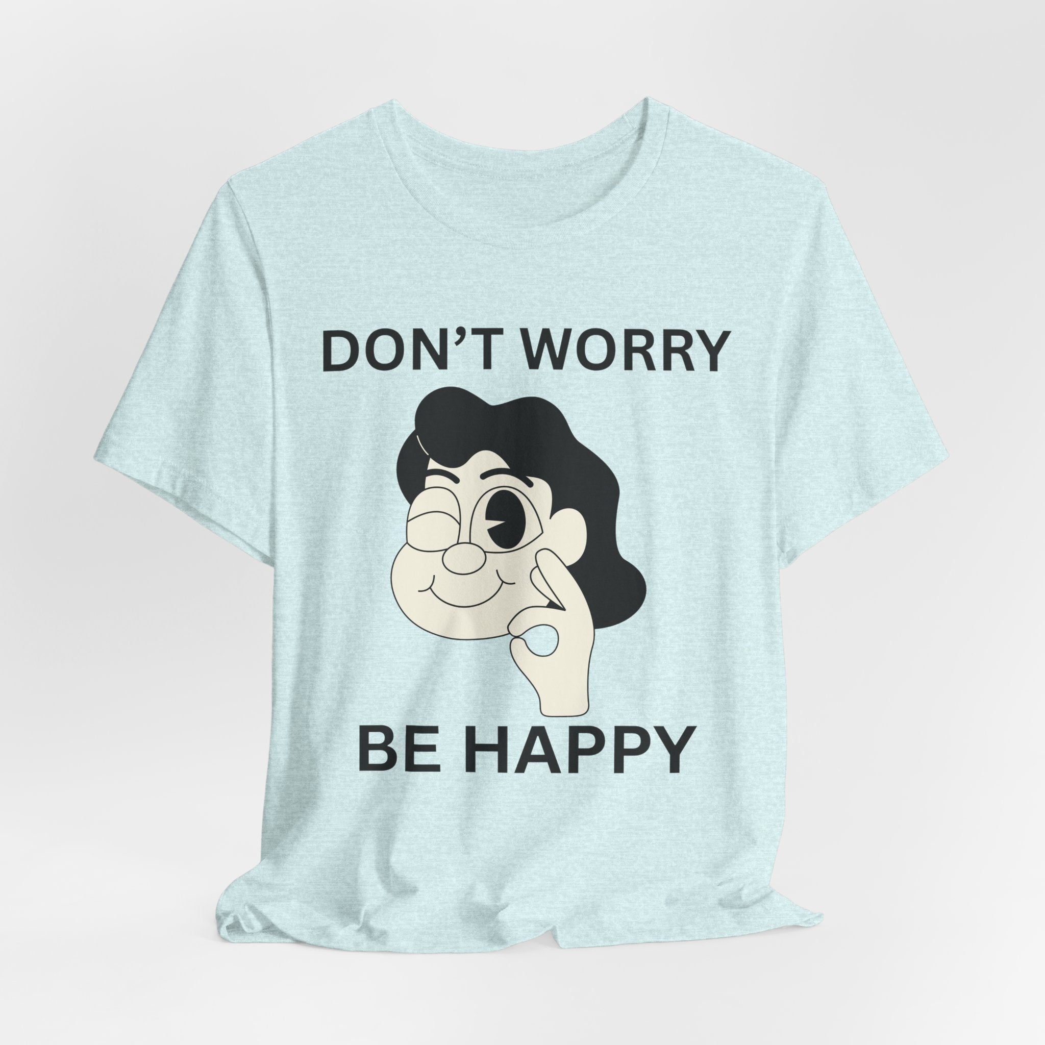Don’t Worry Be Happy Shirt, Cute Cartoon Graphic Tee, Positive Quote T-Shirt, Unisex Bella Canvas 3001