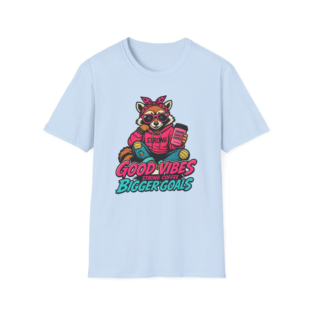 Good Vibes Bigger Goals T-Shirt — Raccoon Coffee Motivation Tee