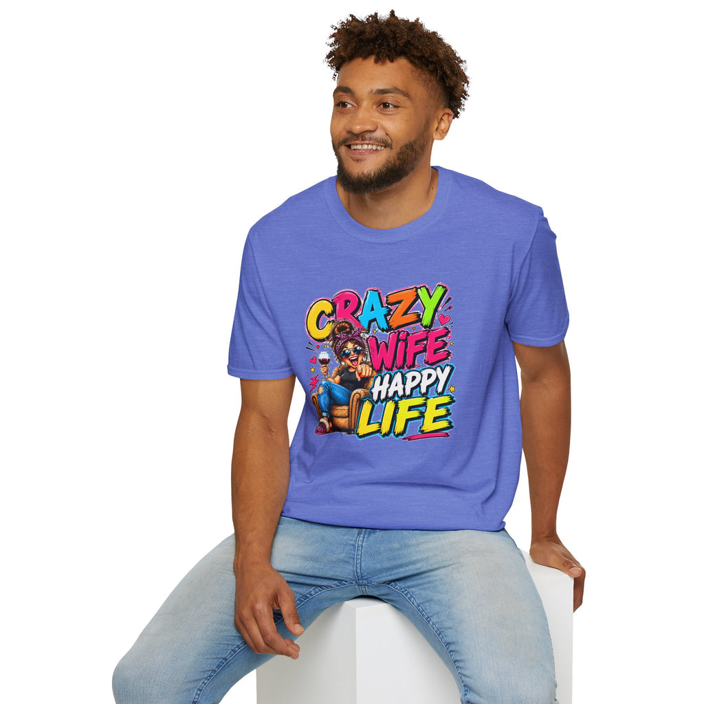 Crazy Wife Happy Life Shirt, Funny Wife T-Shirt, Funny Marriage Tee, Husband Gift, Couples Graphic Tee, Marriage Humor Shirt, Gift for Wife