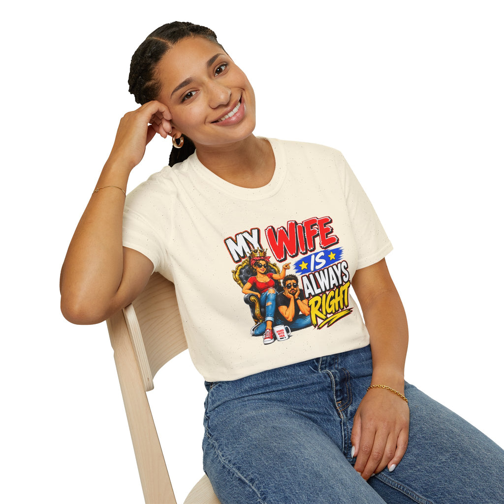 My Wife Is Always Right Shirt, Funny Wife T-Shirt, Husband Gift, Marriage Humor Tee, Couples Shirt, Anniversary Gift for Wife, Funny Graphic Tee