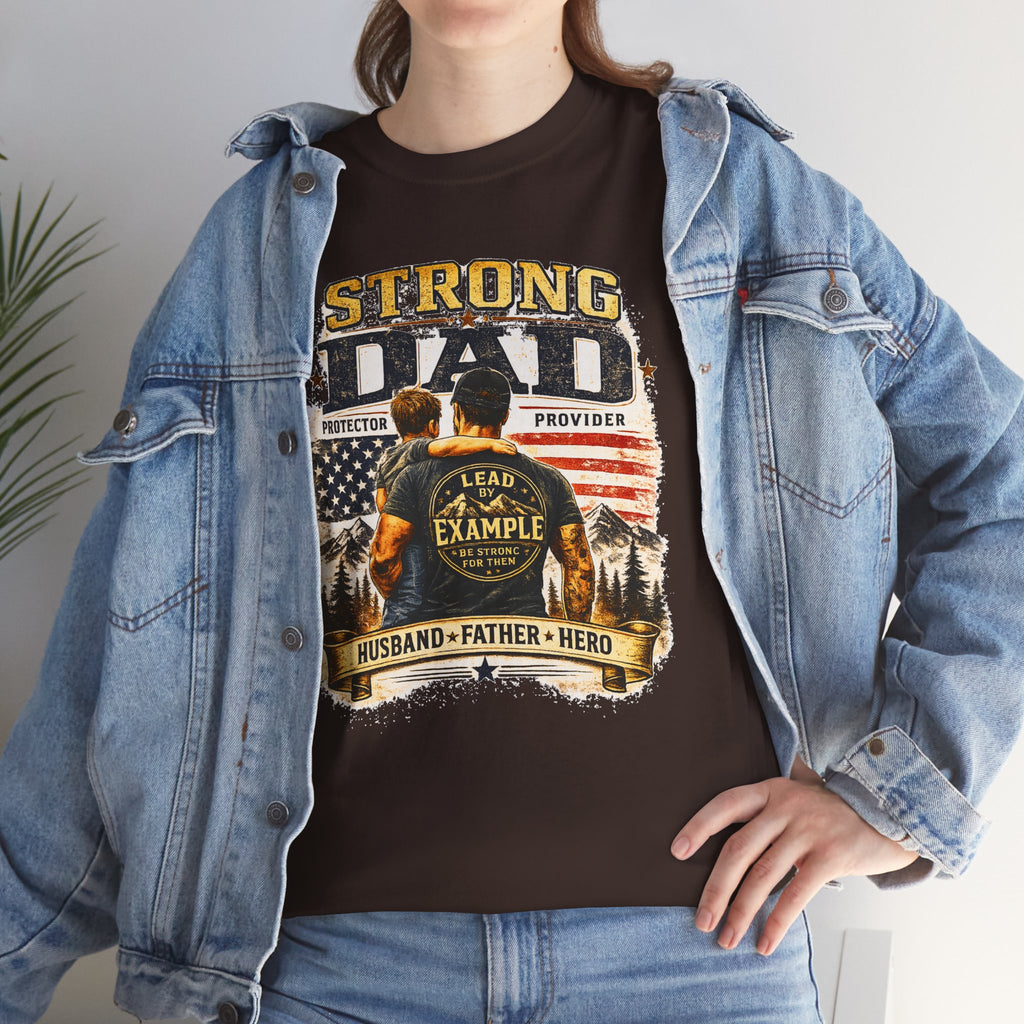 Strong Dad T-Shirt | Lead by Example Patriotic Father Graphic Tee | Vintage USA Dad Shirt | Father's Day Gift for Dad