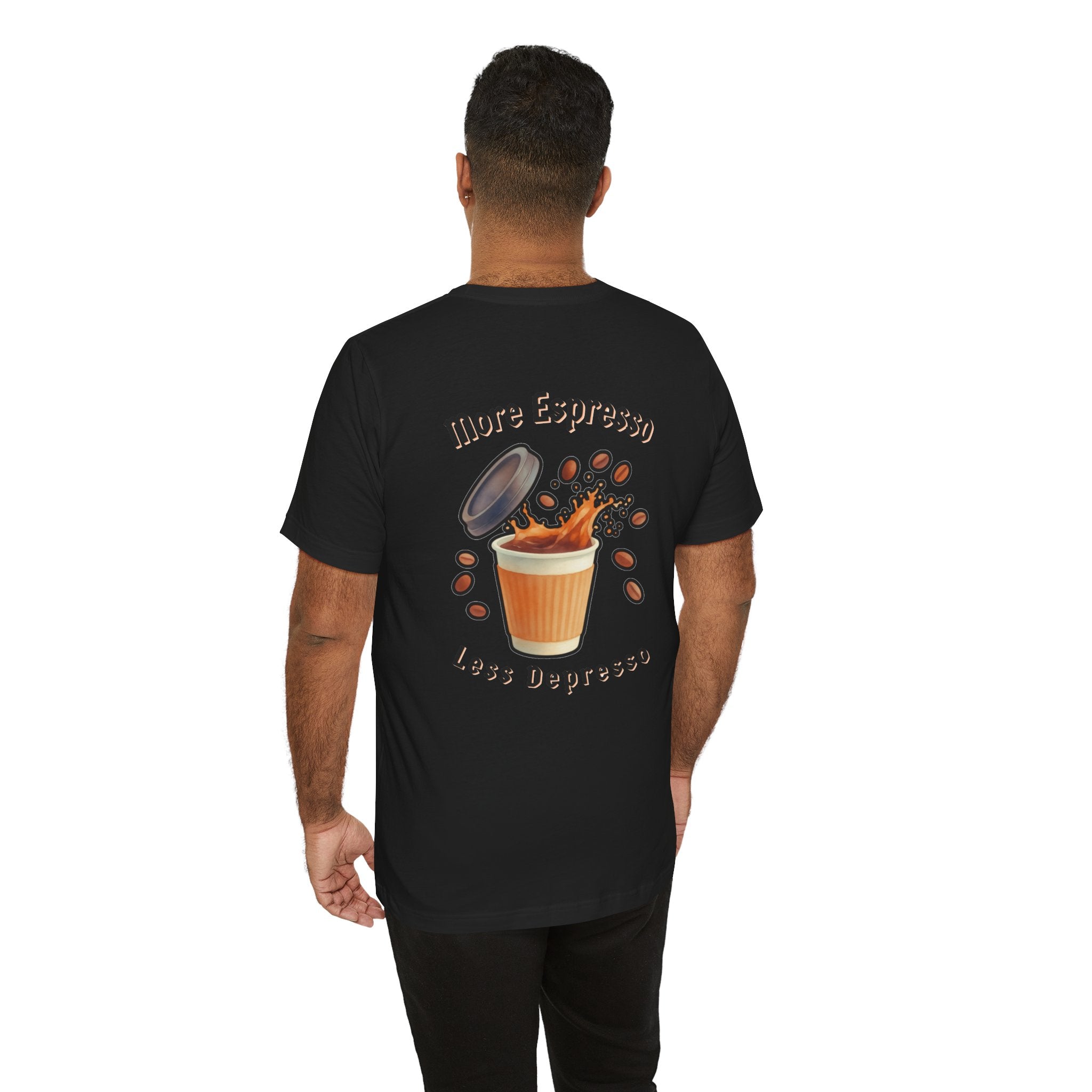 Coffee Time Tee — "More Espresso Less Depresso" Graphic T-Shirt