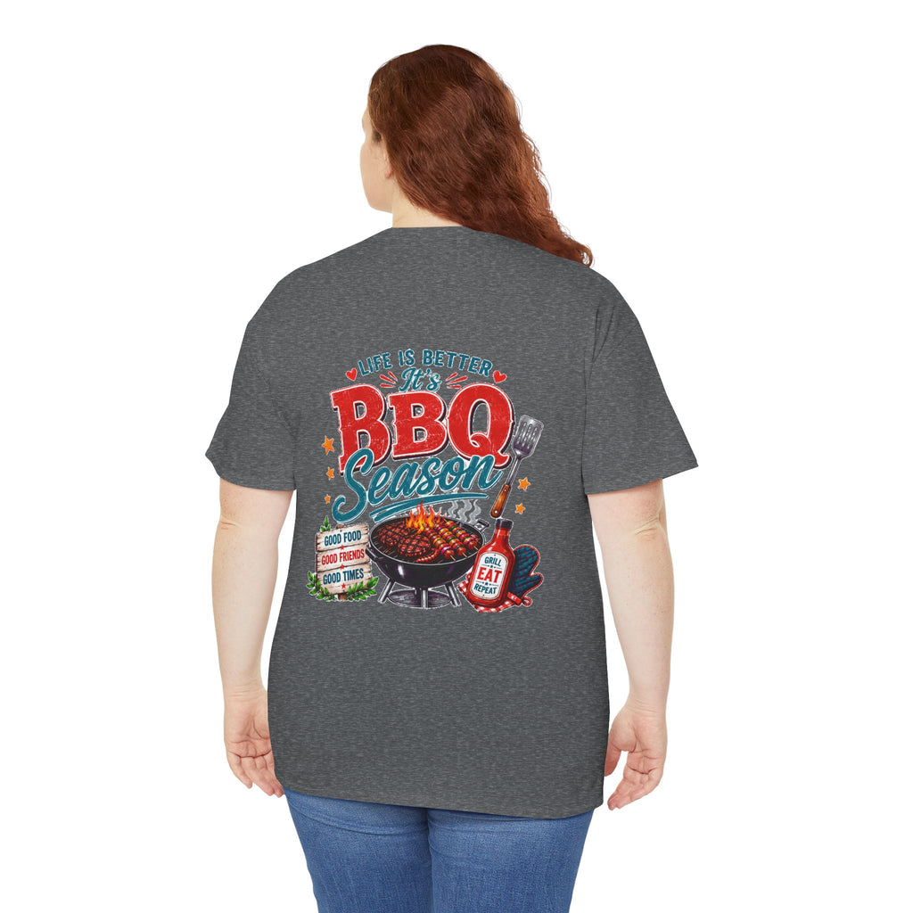 BBQ Season T-Shirt | Life Is Better It's BBQ Season Tee | Funny Grill Shirt | Summer Cookout Tee | Barbecue Lover Gift | Backyard BBQ Shirt
