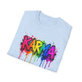 Karma Rainbow Drip Shirt, Funny Graphic Tee, Colorful Streetwear T-Shirt, Unisex Casual Tee, Gift Idea