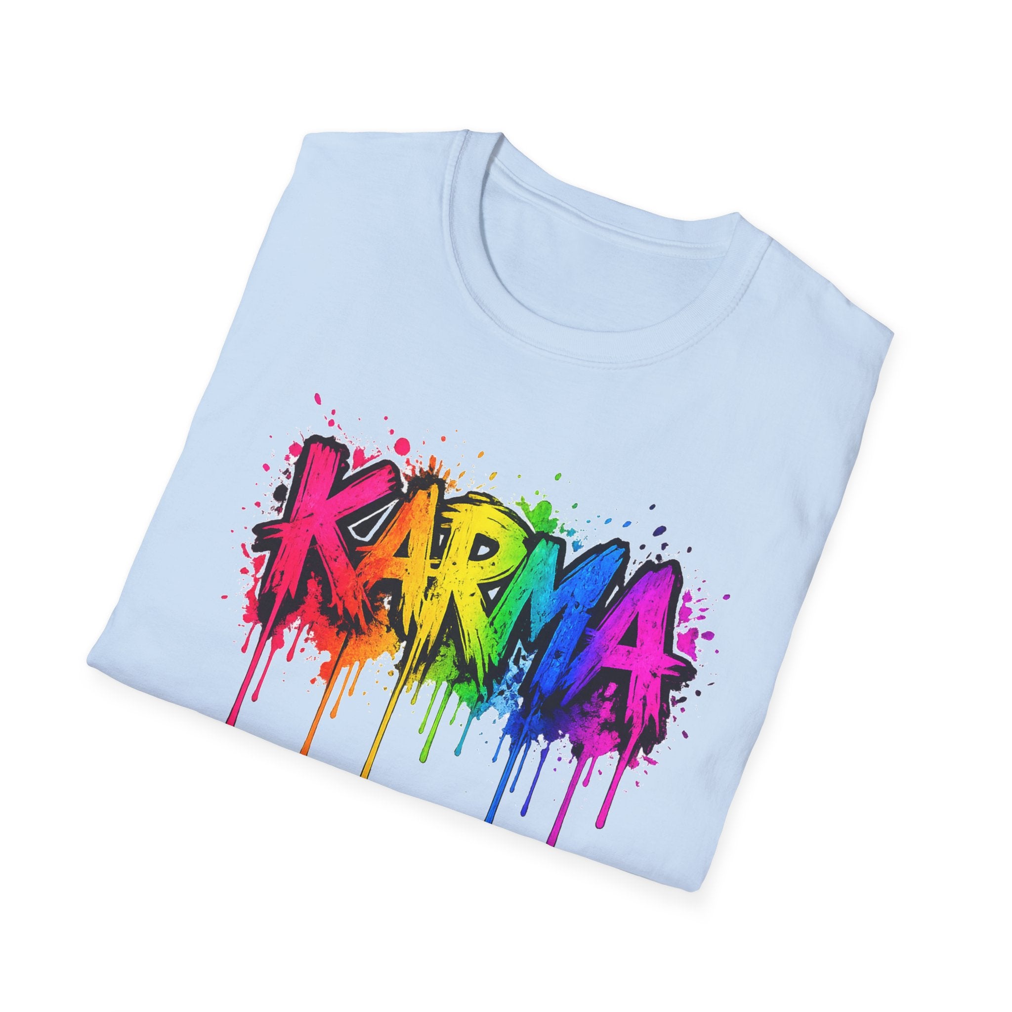 Karma Rainbow Drip Shirt, Funny Graphic Tee, Colorful Streetwear T-Shirt, Unisex Casual Tee, Gift Idea