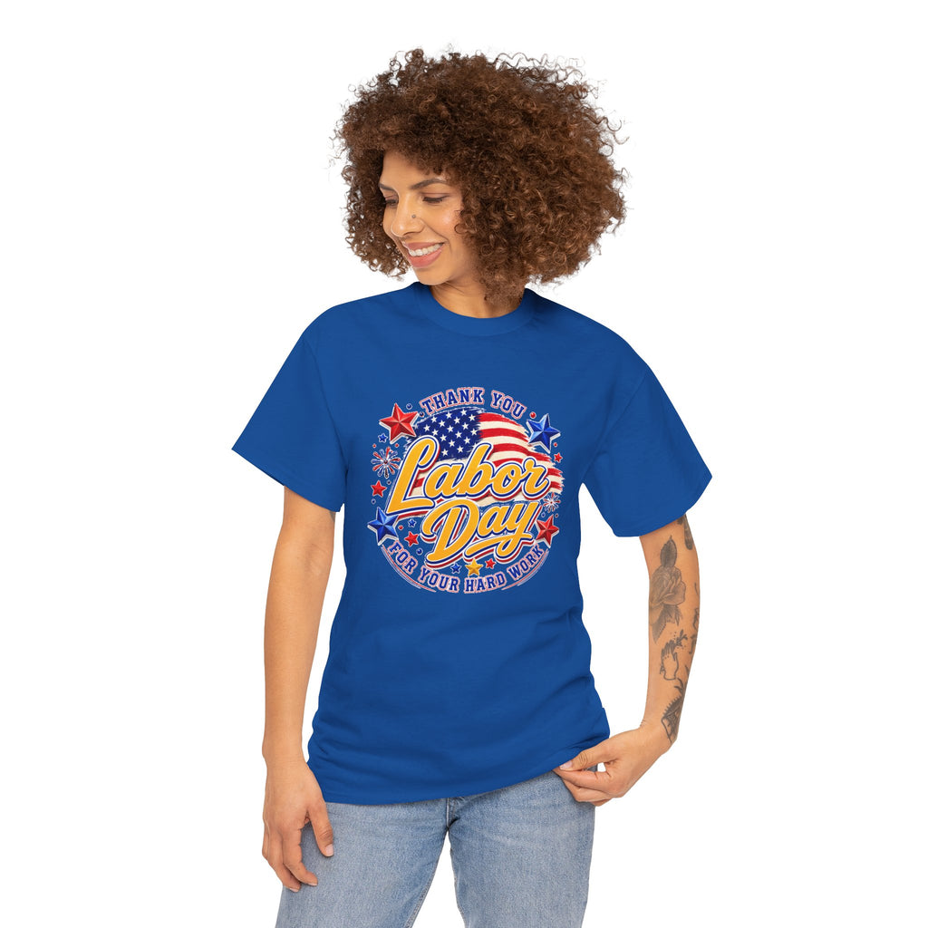 Labor Day T-Shirt — "Thank You Labor Day For Your Hard Work" Patriotic Holiday Tee