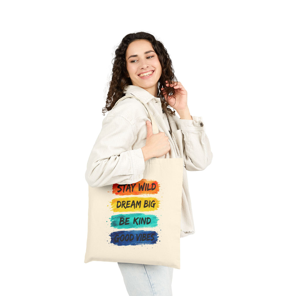 Canvas Tote Bag – ‘Stay Wild, Dream Big, Be Kind, Good Vibes’ Inspirational Quote