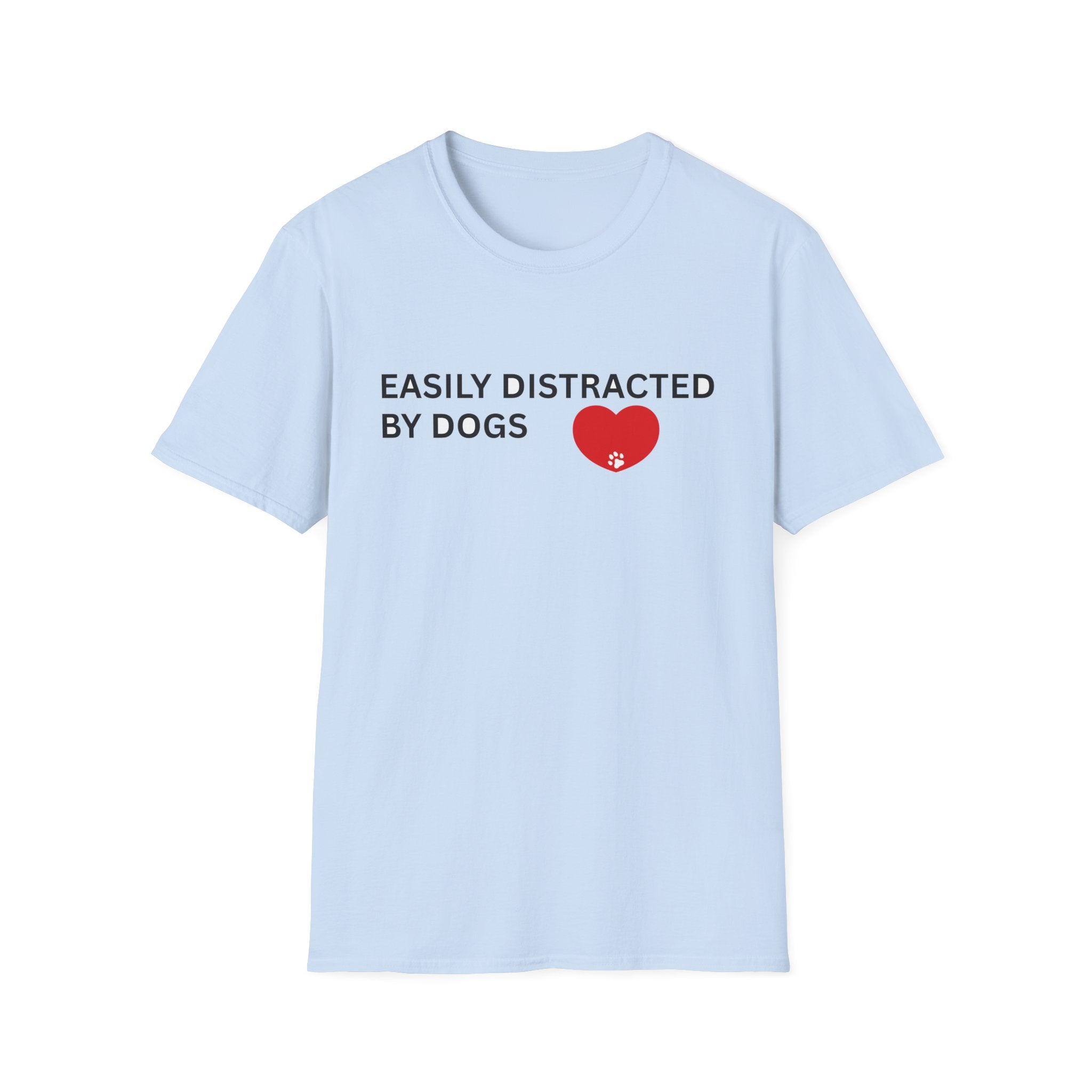 Funny Dog Lover T-Shirt Easily Distracted by Dogs