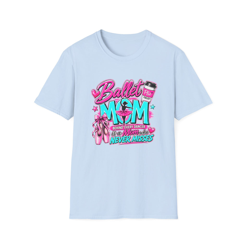 Ballet Mom T-Shirt — "Being Every Dancer's Mom" Pink Ballet Shoes & Coffee Design