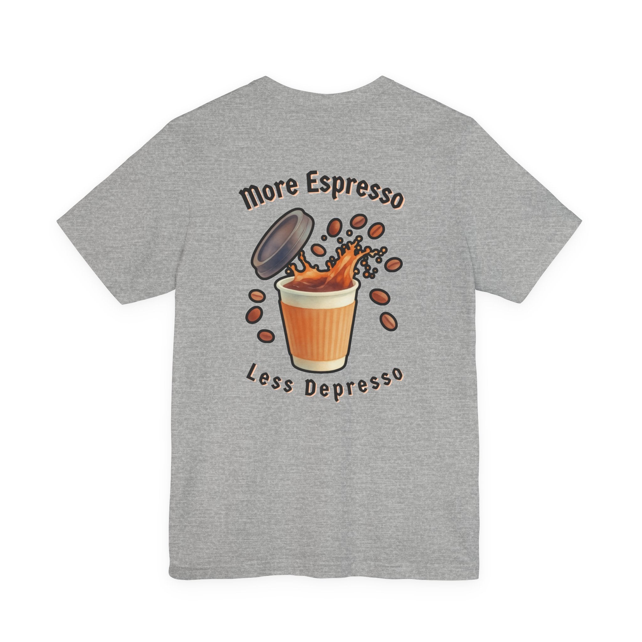Coffee Time Tee — "More Espresso Less Depresso" Graphic T-Shirt