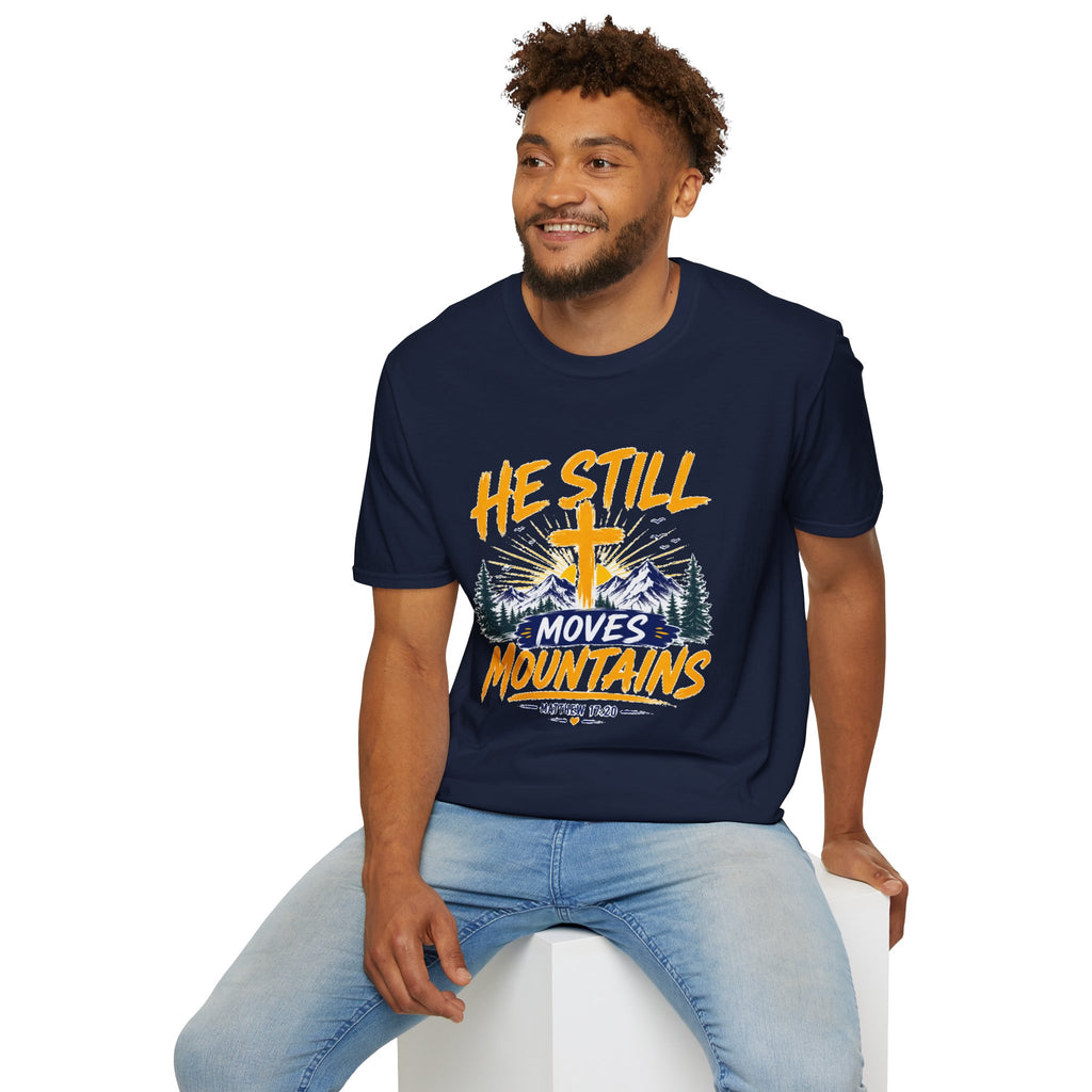 He Still Moves Mountains Shirt, Christian T-Shirt, Faith Cross Tee, Bible Verse Shirt, Religious Gift