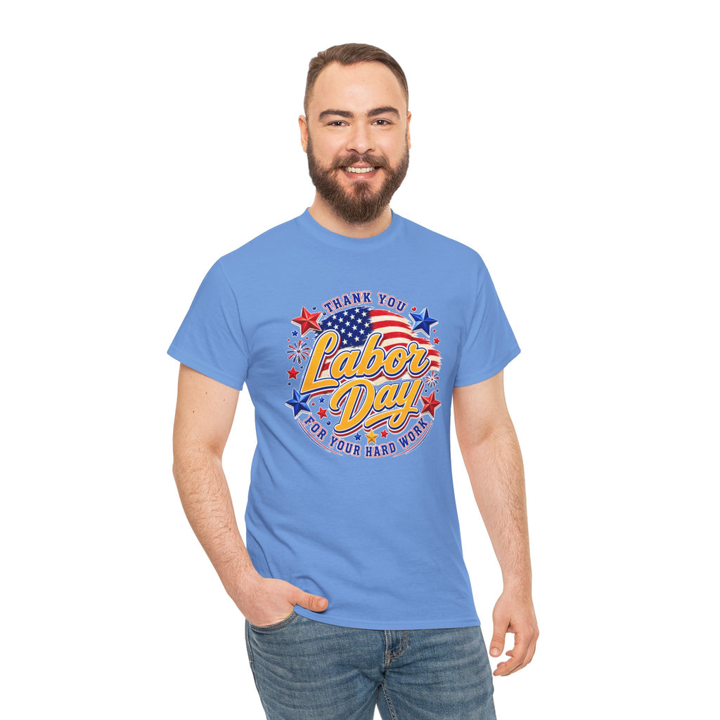 Labor Day T-Shirt — "Thank You Labor Day For Your Hard Work" Patriotic Holiday Tee