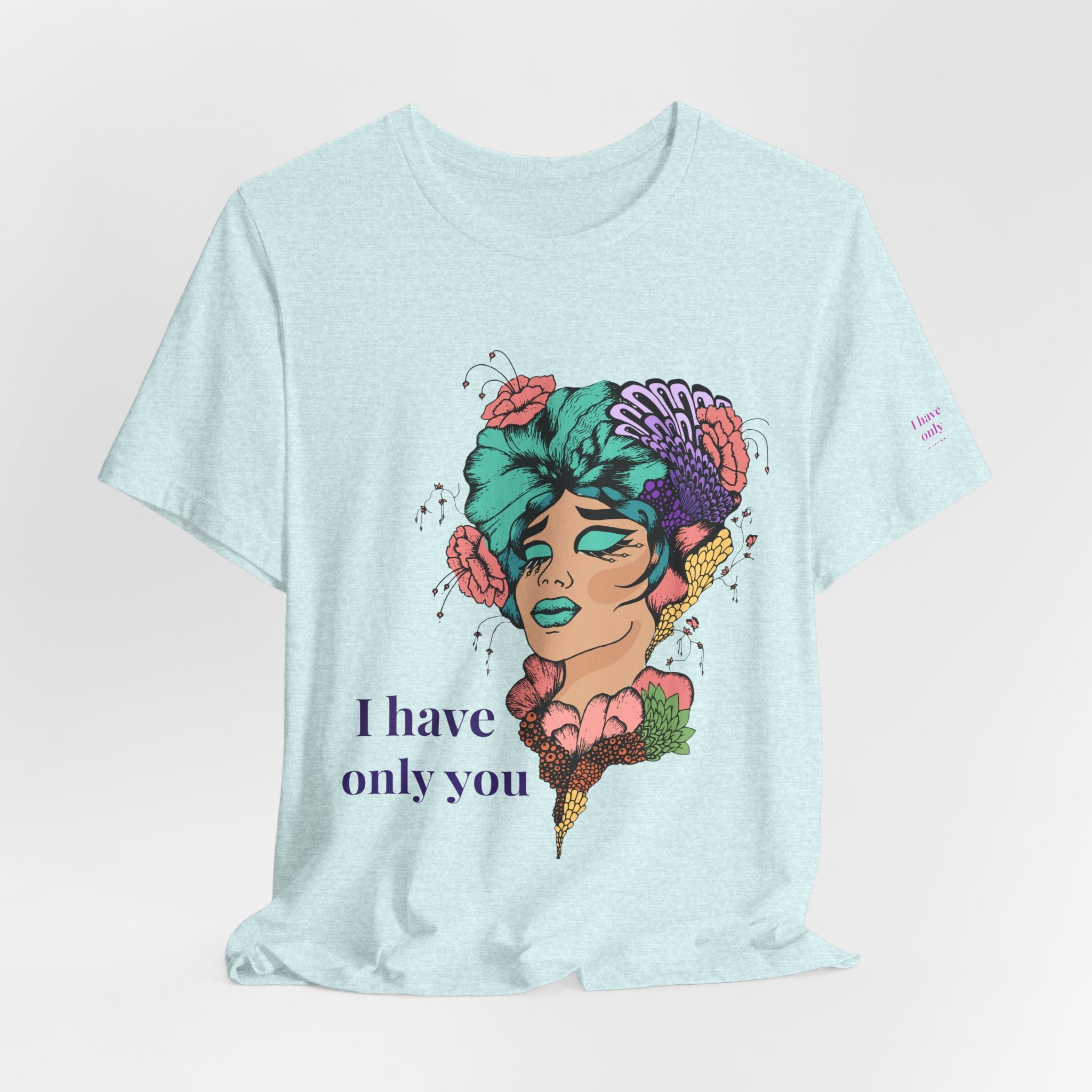 I Have Only You Floral Portrait Tee — Retro Femme Graphic T-Shirt