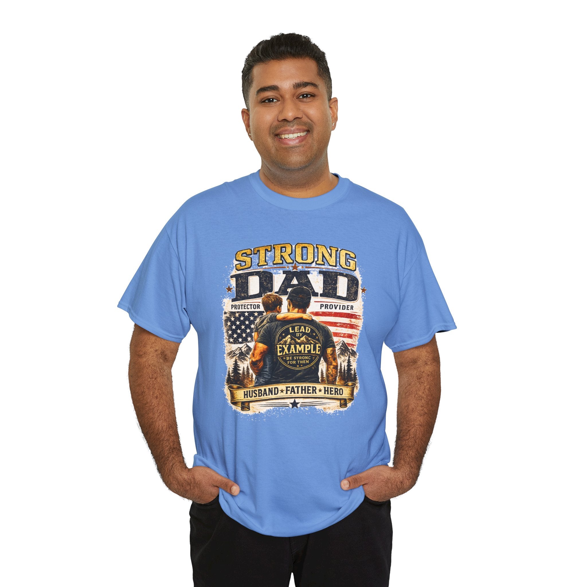 Strong Dad T-Shirt | Lead by Example Patriotic Father Graphic Tee | Vintage USA Dad Shirt | Father's Day Gift for Dad