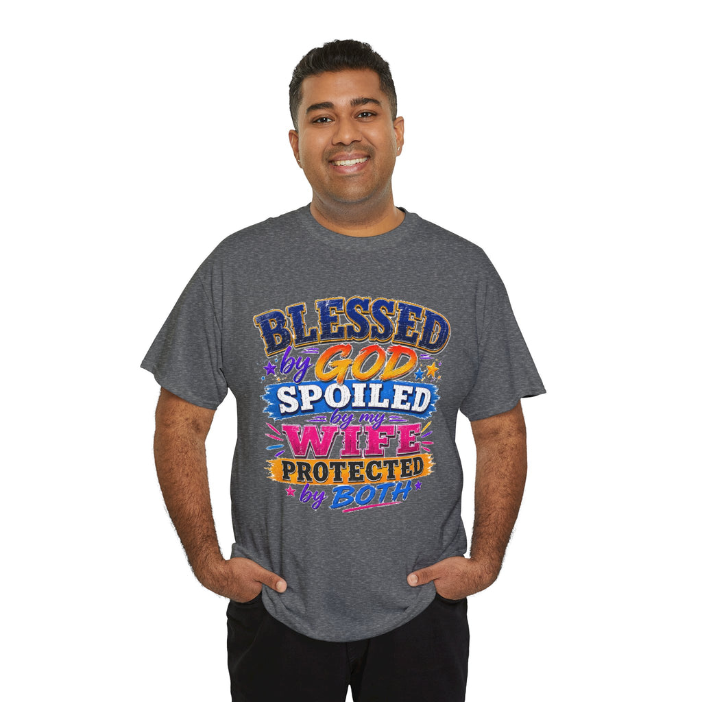 Blessed by God, Spoiled by My Wife – Men’s Graphic Tee