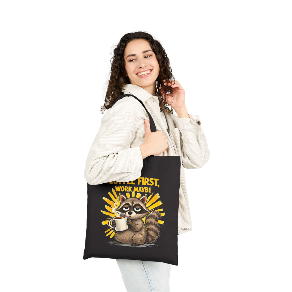 Coffee First Tote Bag — Cute Raccoon "Coffee First, Work Maybe" Canvas Tote