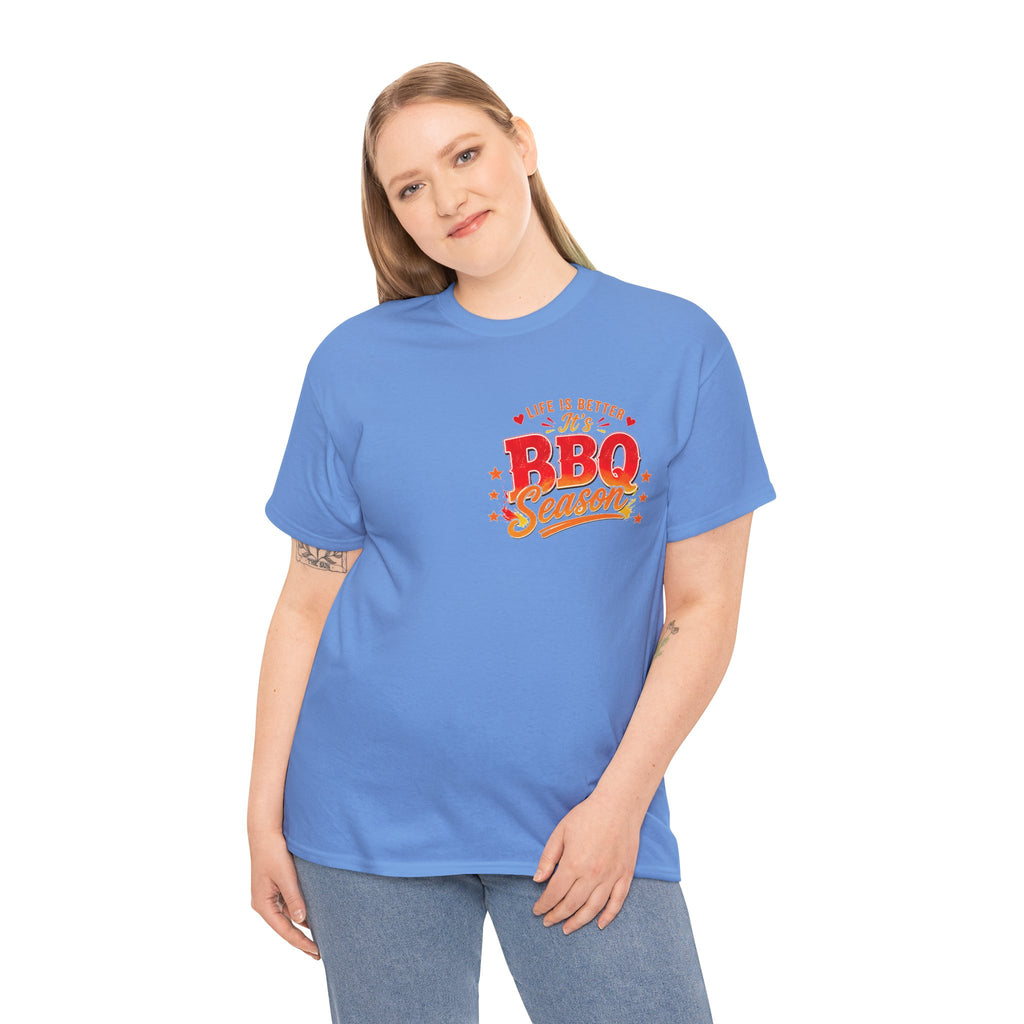 BBQ Season T-Shirt | Life Is Better It's BBQ Season Tee | Funny Grill Shirt | Summer Cookout Tee | Barbecue Lover Gift | Backyard BBQ Shirt