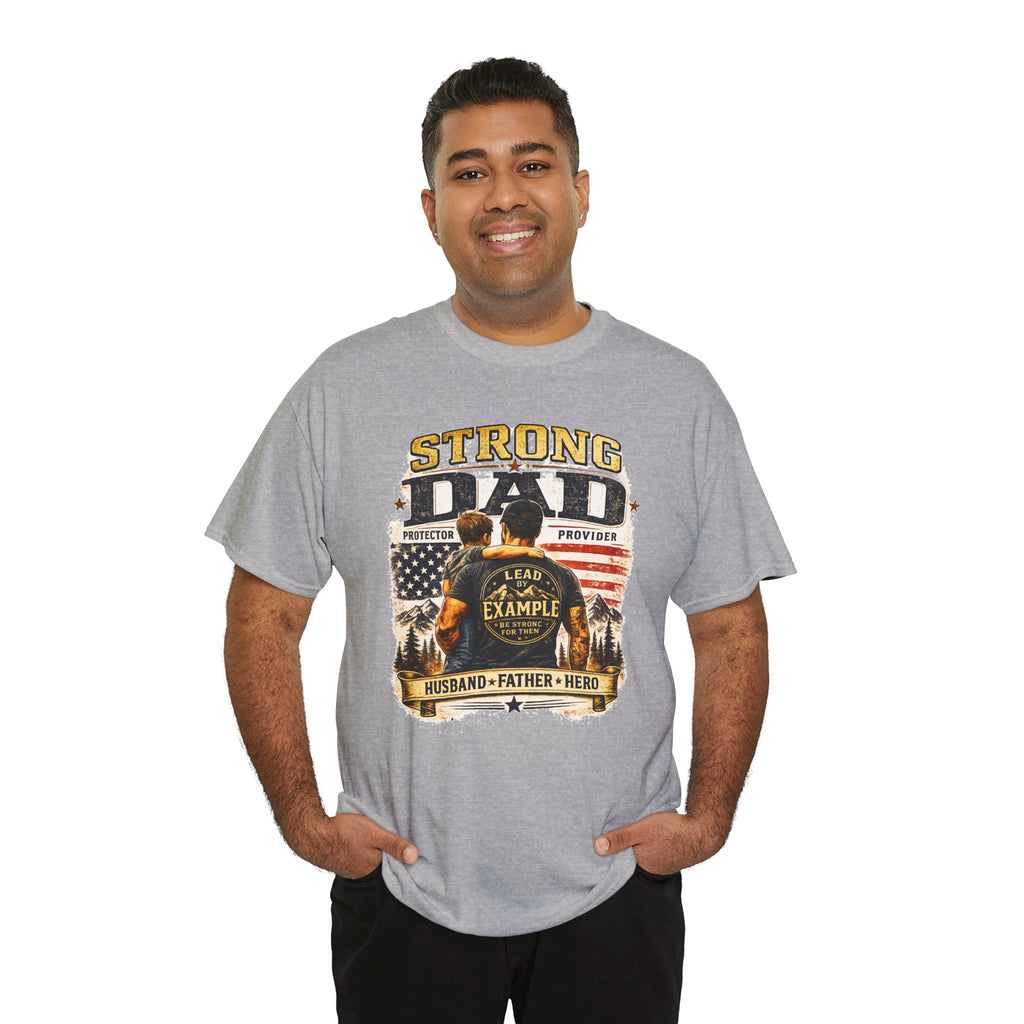 Strong Dad T-Shirt | Lead by Example Patriotic Father Graphic Tee | Vintage USA Dad Shirt | Father's Day Gift for Dad